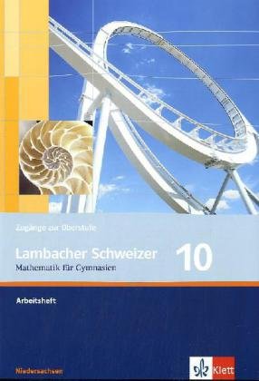 Lambacher Schweizer. 10. Schuljahr. Arbeitsheft plus Lösungsheft. Niedersachsen Study Guides