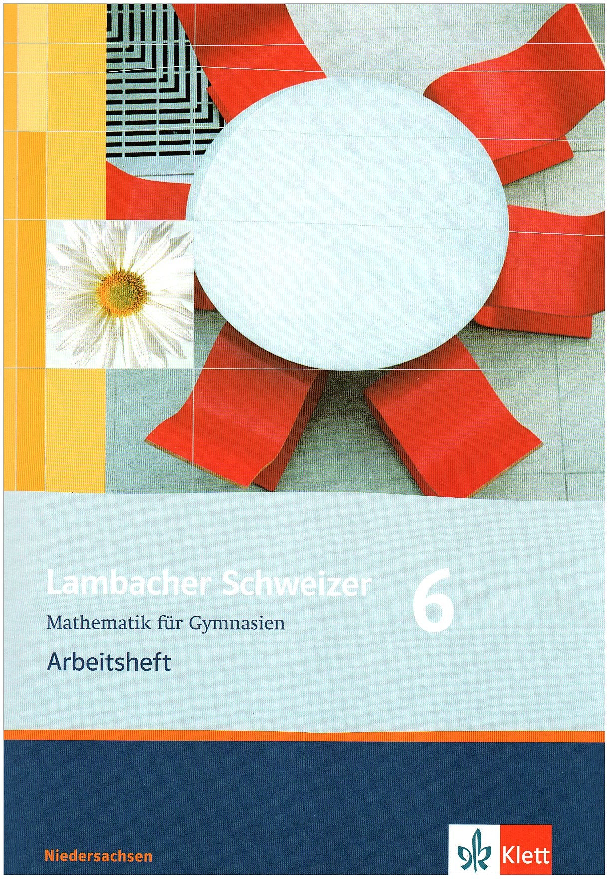 Lambacher Schweizer. 6. Schuljahr. Arbeitsheft plus Lösungsheft. Niedersachsen Study Guides