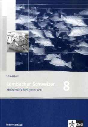 Lambacher Schweizer. 8. Schuljahr. Lösungen. Niedersachsen Study Guides
