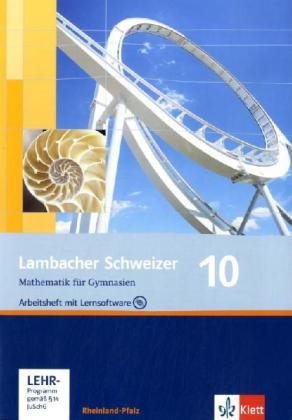 Lambacher Schweizer. 10. Schuljahr. Arbeitsheft plus Lösungsheft und Lernsoftware. Rheinland-Pfalz Study Guides