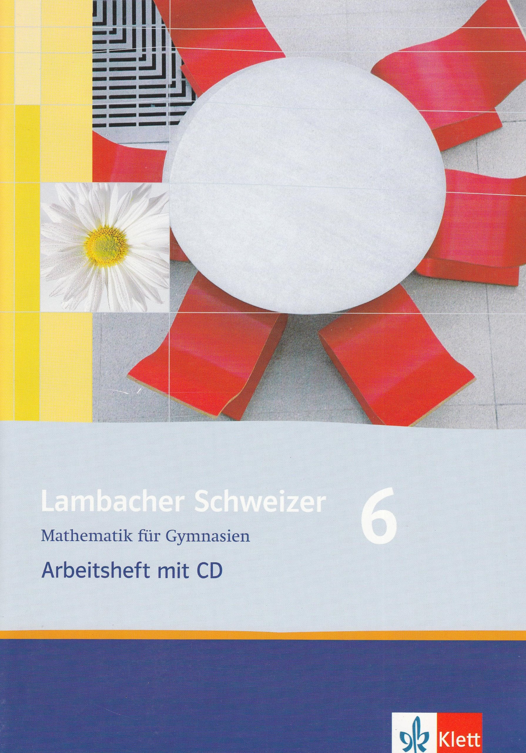 Lambacher Schweizer - Ausgabe Rheinland-Pfalz 2005 / Schülerbuch 6. Schuljahr: Arbeitsheft plus Lösungsheft mit CD-ROM Study Guides
