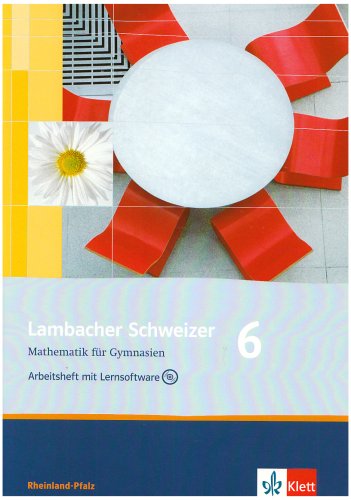 Lambacher Schweizer. 6. Schuljahr. Arbeitsheft plus Lösungsheft und Lernsoftware. Rheinland-Pfalz Study Guides