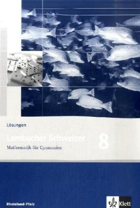 Lambacher Schweizer. 8. Schuljahr. Lösungen. Rheinland-Pfalz Study Guides