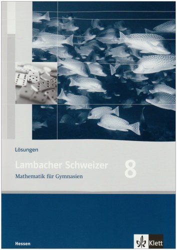 Lambacher Schweizer. 8. Schuljahr. Lösungen. Hessen Study Guides