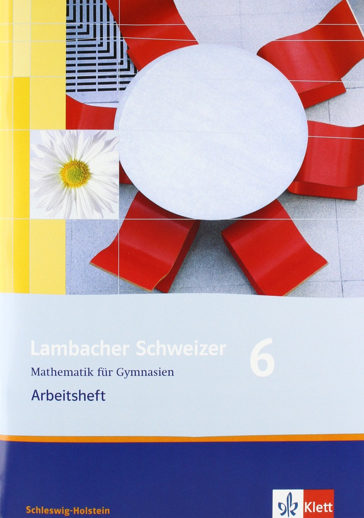 Lambacher Schweizer. 6. Schuljahr. Arbeitsheft mit Lösungen. Schleswig-Holstein Study Guides