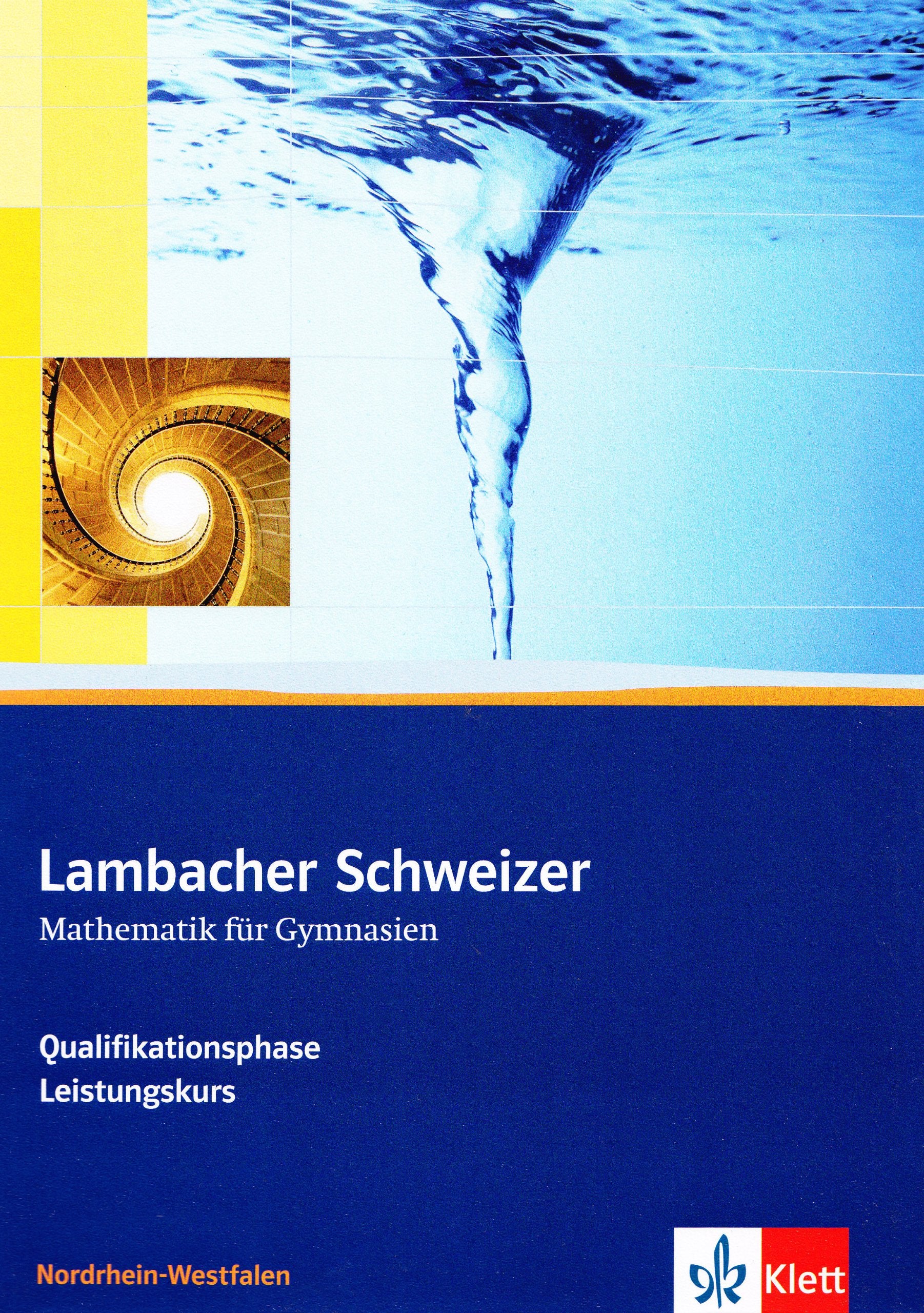 Lambacher Schweizer. Oberstufe. Schülerbuch für Leistungskurs und Grundkurs. Nordrhein-Westfalen Study Guides