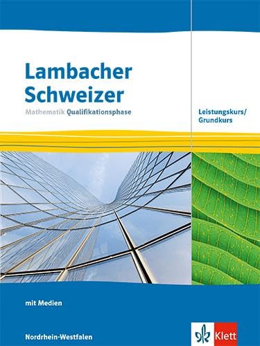 Lambacher Schweizer Mathematik Qualifikationsphase Leistungskurs/Grundkurs. Ausgabe Nordrhein-Westfalen Study Guides