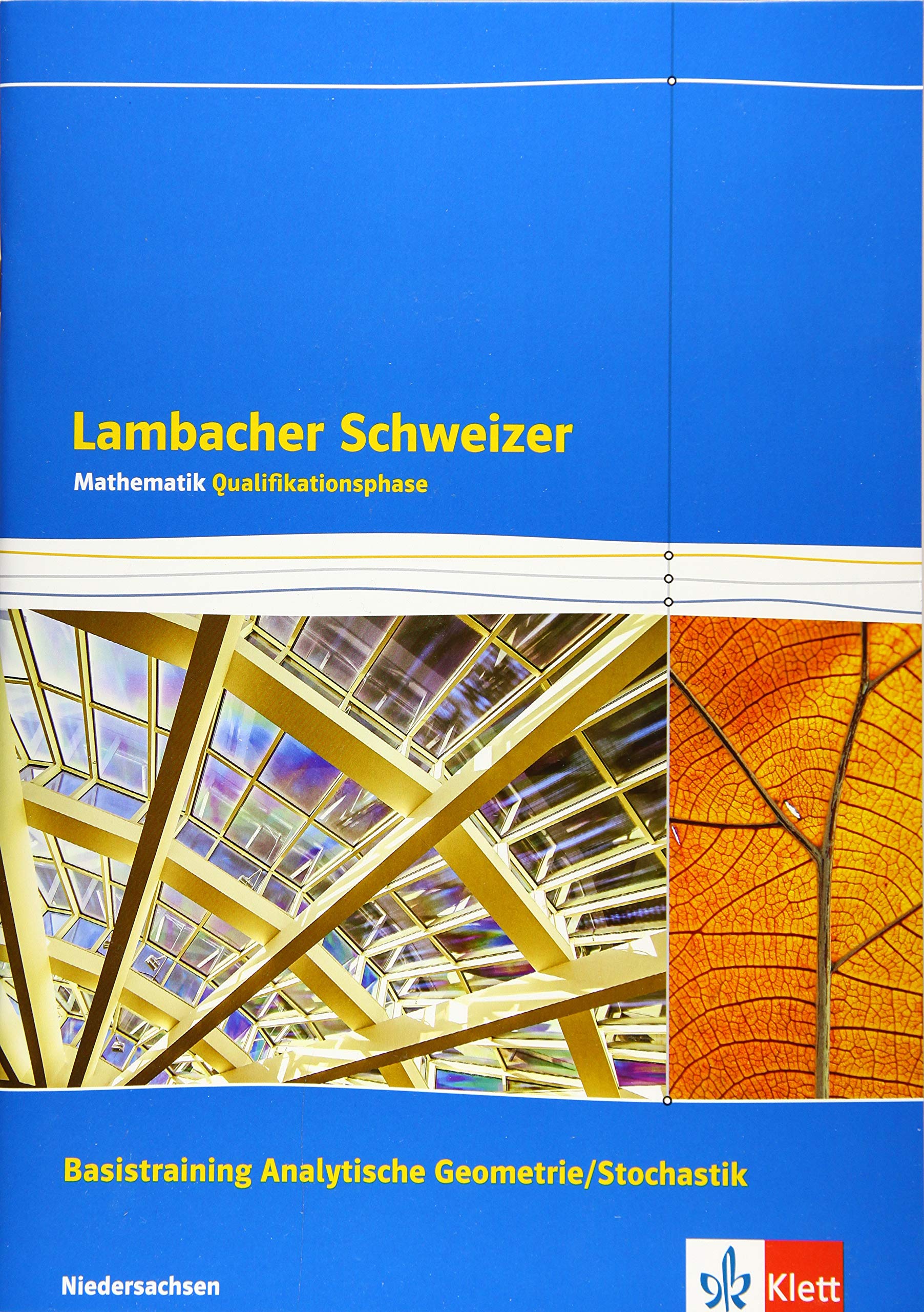 Lambacher Schweizer Mathematik Qualifikationsphase Basistraining Analytische Geometrie/Stochastik - G9. Ausgabe Niedersachsen: Arbeitsheft plus ... Schweizer. Ausgabe für Niedersachsen ab 2015) Study Guides