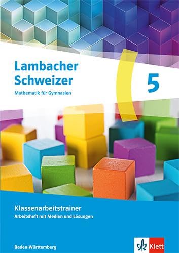 Lambacher Schweizer Mathematik 5. Ausgabe Baden-Württemberg G9 Learning & Reference