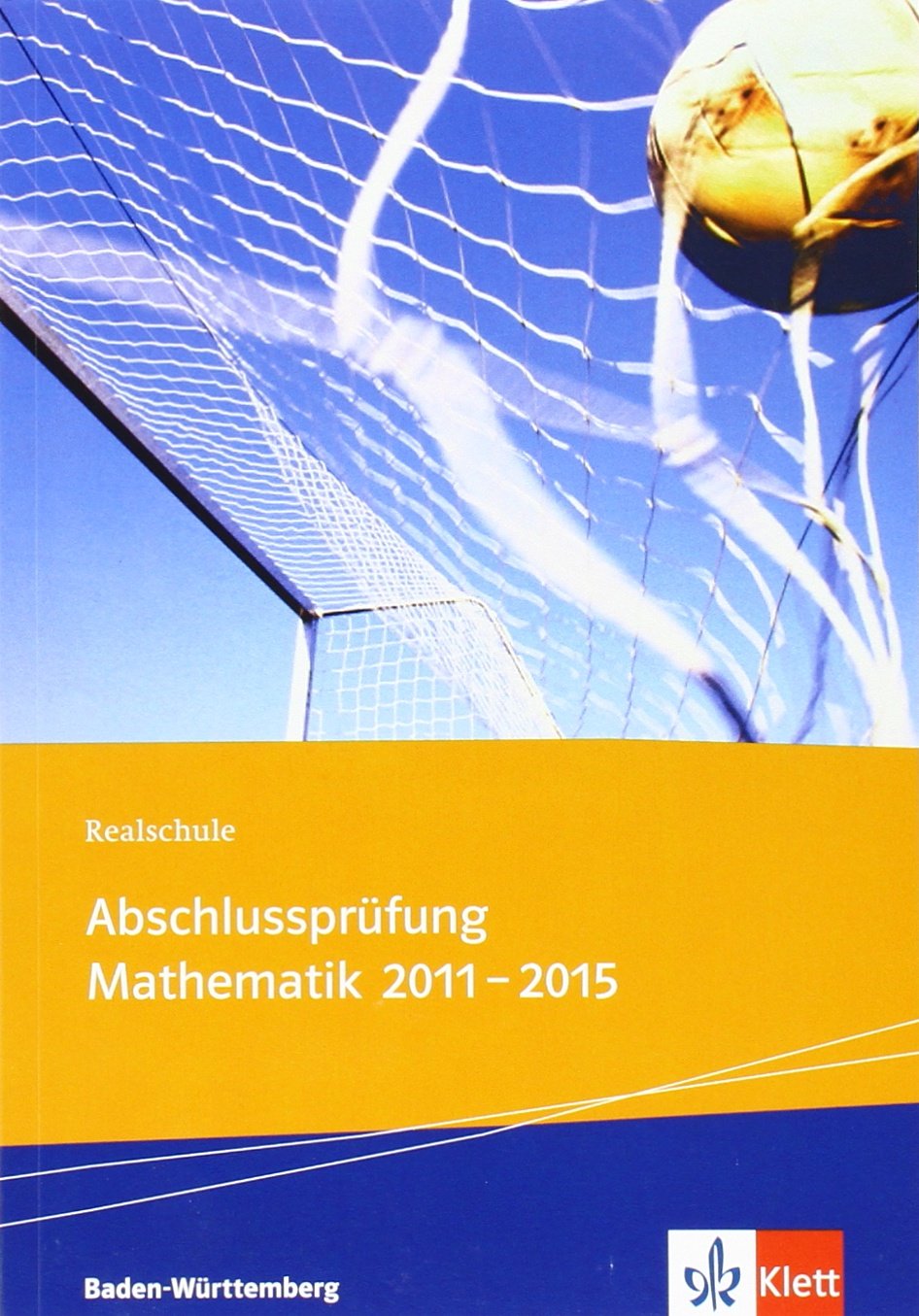 Realschule Abschlussprüfung Mathematik 2011 - 2015. Die in Baden-Württemberg 2011 - 2015 zentral gestellten Aufgaben mit ausführlichen Lösungen. Übungsaufgaben mit Lösungen zu allen Themen der Abschlussprüfung, getrennt in Pflicht- und Wahlbereich General education