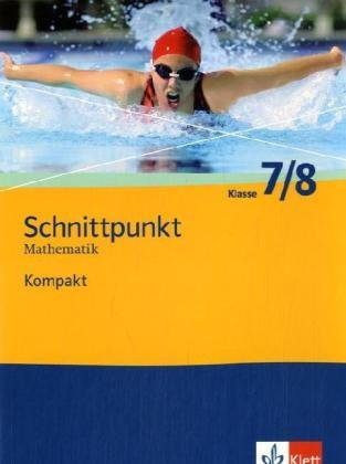 Schnittpunkt Kompakt Klasse 7/8: Schülerbuch Study Guides