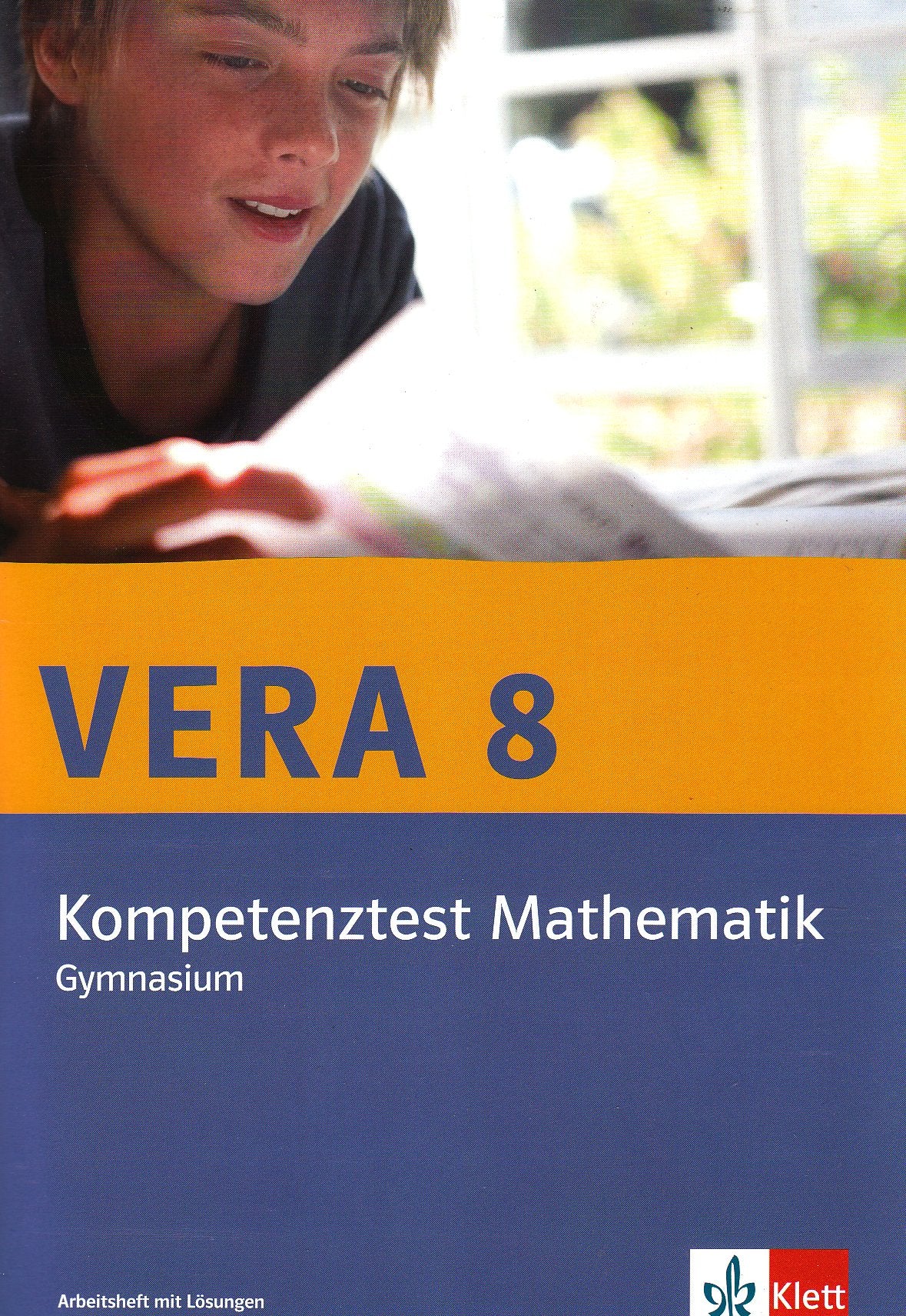 VERA 8 Mathematik Klasse 8 Gymnasium. Kompetenztest Arbeitsheft mit Lösungen Study Guides