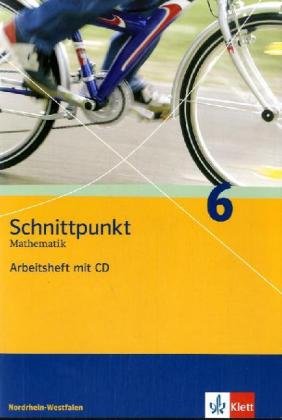 Schnittpunkt - Ausgabe für Nordrhein-Westfalen - Neubearbeitung. Mathematik für Realschulen: Schnittpunkt - Ausgabe für Nordrhein-Westfalen - ... plus Lösungsheft mit CD-ROM 6. Schuljahr Study Guides