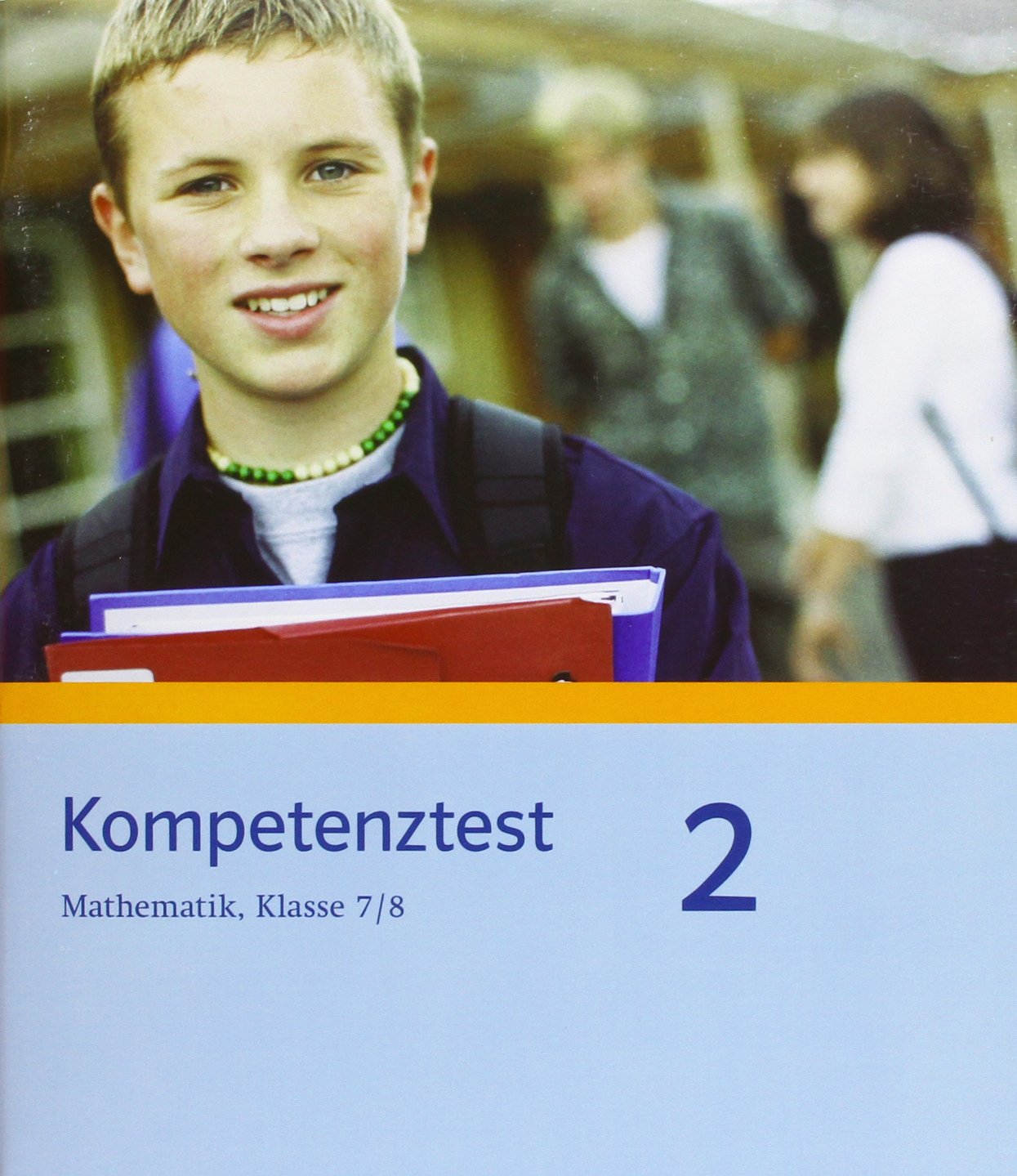 Kompetenztest Mathematik. Klasse 7/8. Arbeitsheft. Mittleres Niveau. Nordrhein-Westfalen Study Guides