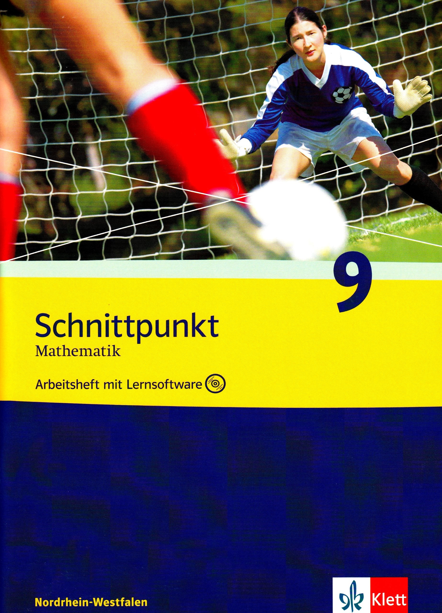 Schnittpunkt - Ausgabe für Nordrhein-Westfalen - Neubearbeitung. Mathematik für Realschulen / Arbeitsheft plus Lösungsheft mit Lernsoftware 9. Schuljahr mit CD Study Guides