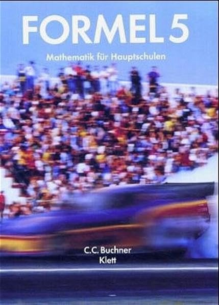 Formel / Mathematisches Unterrichtswerk für Hauptschulen in Bayern (Bisherige Ausgabe): Formel / Schülerband 5. Schuljahr: Mathematisches Unterrichtswerk für Hauptschulen in Bayern (Bisherige Ausgabe) Study Guides