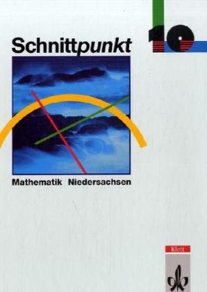 Schnittpunkt - Ausgabe für Niedersachsen. Mathematik für Realschulen: Schnittpunkt, Ausgabe Niedersachsen, Realschulen, Klasse 10, EURO Study Guides