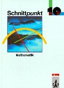 Schnittpunkt - Allgemeine Ausgabe für Realschulen und Gesamtschulen in Schleswig-Holstein, Hessen, Berlin und Brandenburg: Schnittpunkt, Allgemeine ... Berlin und Brandenburg, Klasse 10, EURO Study Guides