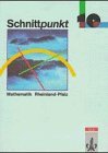 Schnittpunkt - Ausgabe für Rheinland-Pfalz. Mathematik für Realschulen: Schnittpunkt, Ausgabe Rheinland-Pfalz, Klasse 10, EURO Study Guides
