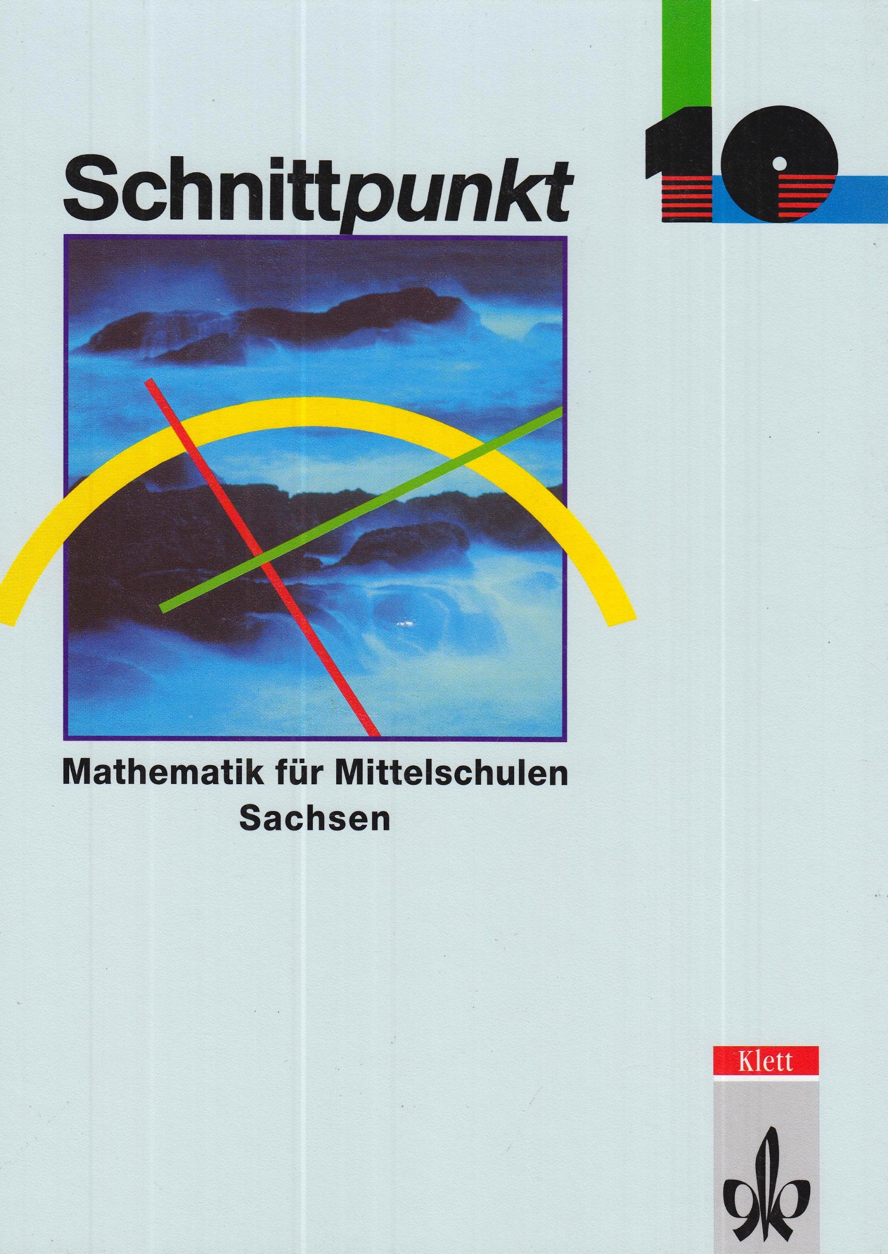 Schnittpunkt - Ausgabe für Mittelschulen in Sachsen: Schnittpunkt, Ausgabe Sachsen, Klasse 10, EURO Study Guides