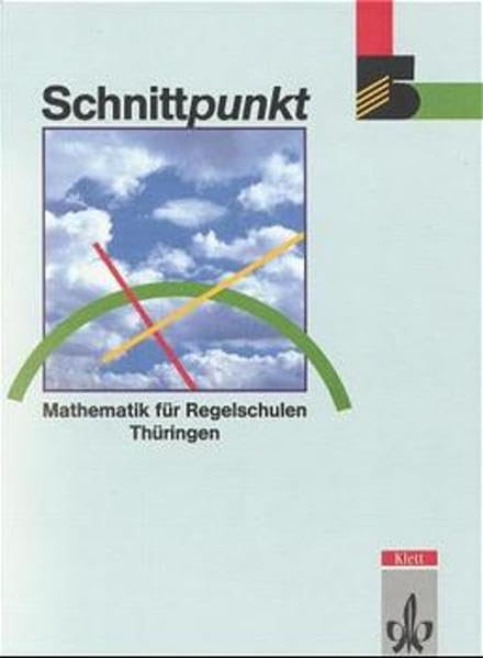 Schnittpunkt - Ausgabe für Regelschulen in Thüringen: Schnittpunkt, Ausgabe Thüringen, Klasse 5 Learning & Reference