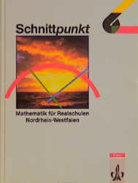Schnittpunkt - Ausgabe für Nordrhein-Westfalen. Mathematik für Realschulen: Schnittpunkt, Ausgabe Nordrhein-Westfalen, EURO, Klasse 6 Study Guides