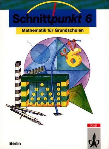 Schnittpunkt - Ausgabe für Grundschulen in Berlin: Schnittpunkt, Ausgabe Berlin, Klasse 6 Study Guides