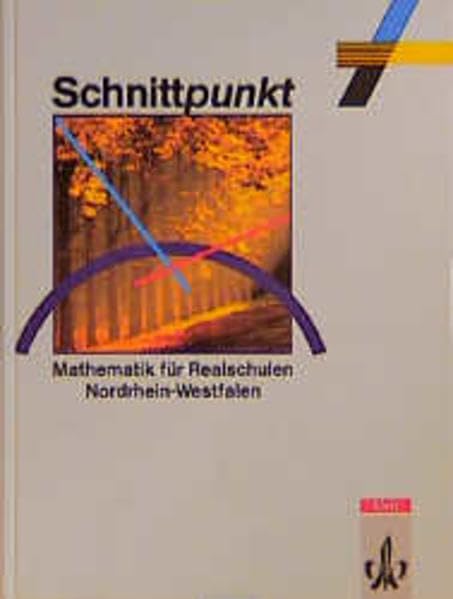 Schnittpunkt - Ausgabe für Nordrhein-Westfalen. Mathematik für Realschulen: Schnittpunkt, Ausgabe Nordrhein-Westfalen, EURO, Klasse 7 Study Guides