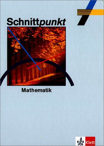 Schnittpunkt - Allgemeine Ausgabe für Realschulen und Gesamtschulen in Schleswig-Holstein, Hessen, Berlin und Brandenburg: Schnittpunkt, Allgemeine ... Hessen, Berlin und Brandenburg, Klasse 7 Study Guides