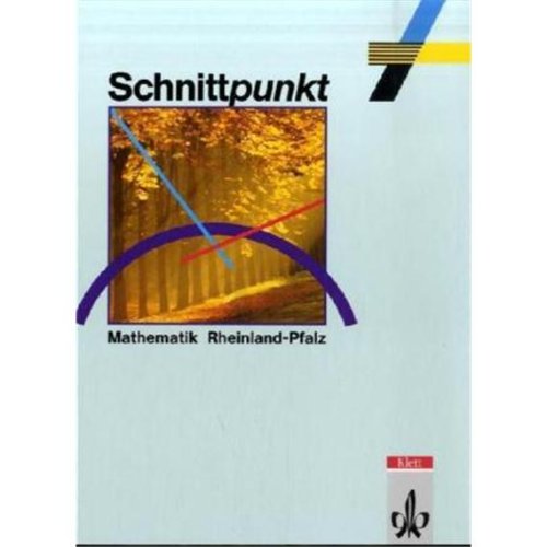 Schnittpunkt - Ausgabe für Rheinland-Pfalz. Mathematik für Realschulen: Schnittpunkt, Ausgabe Rheinland-Pfalz, Klasse 7, EURO Study Guides