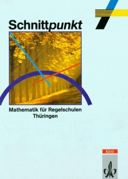 Schnittpunkt - Ausgabe für Regelschulen in Thüringen: Schnittpunkt, Ausgabe Thüringen, Klasse 7 Learning & Reference