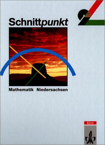 Schnittpunkt - Ausgabe für Niedersachsen. Mathematik für Realschulen: Schnittpunkt, Ausgabe Niedersachsen, Realschulen, Klasse 9, EURO Study Guides
