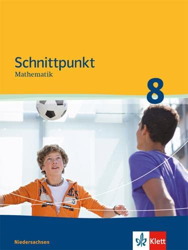 Schnittpunkt Mathematik 8. Ausgabe Niedersachsen Mittleres Niveau: Schulbuch Klasse 8 (Schnittpunkt Mathematik. Ausgabe für Niedersachsen ab 2011) Study Guides