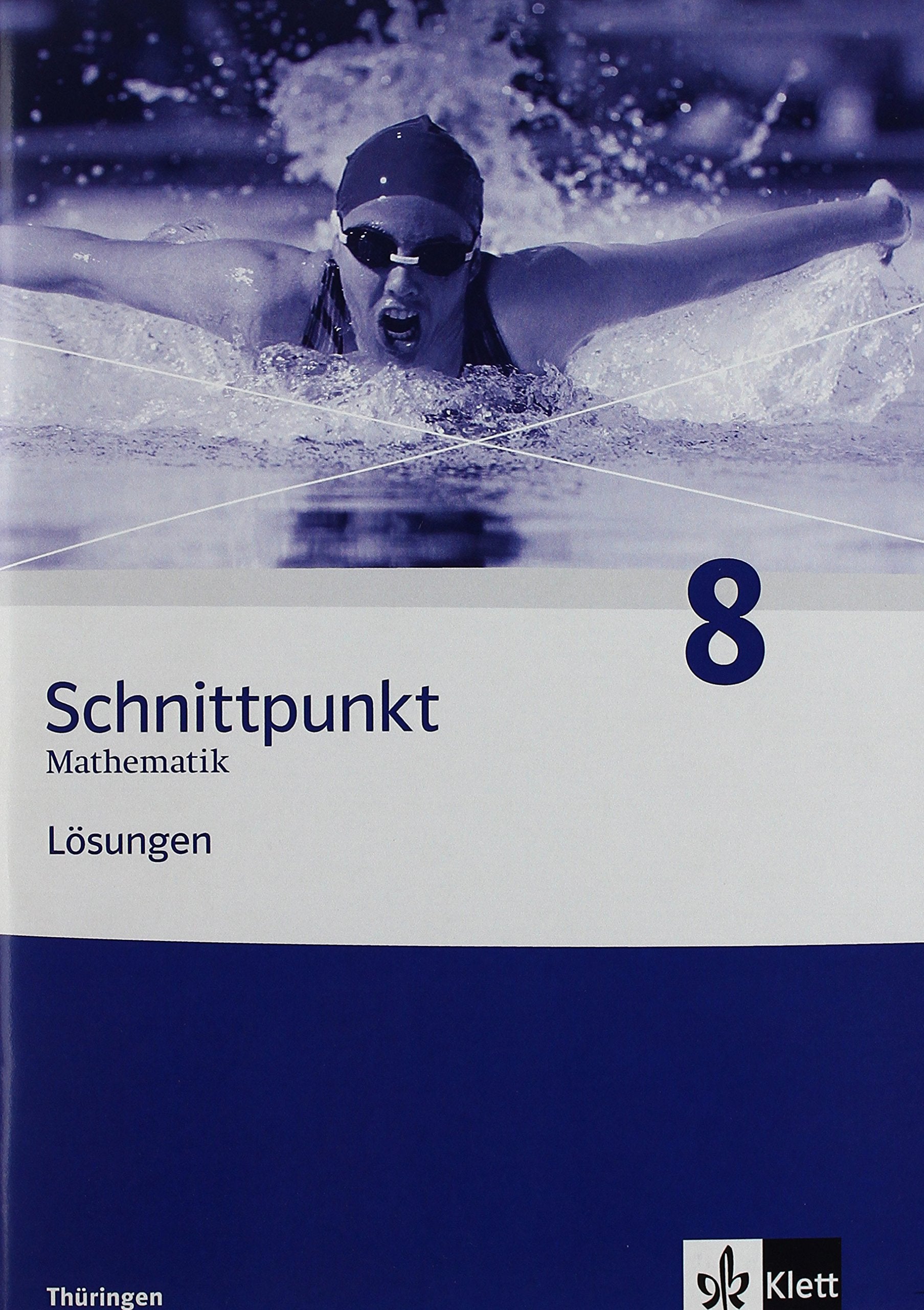 Schnittpunkt Mathematik - Ausgabe für Thüringen. Lösungen 8. Schuljahr Study Guides