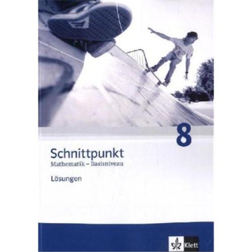 Schnittpunkt - Ausgabe für Schleswig-Holstein. Neubearbeitung. Lösungen Basisniveau 8. Schuljahr book