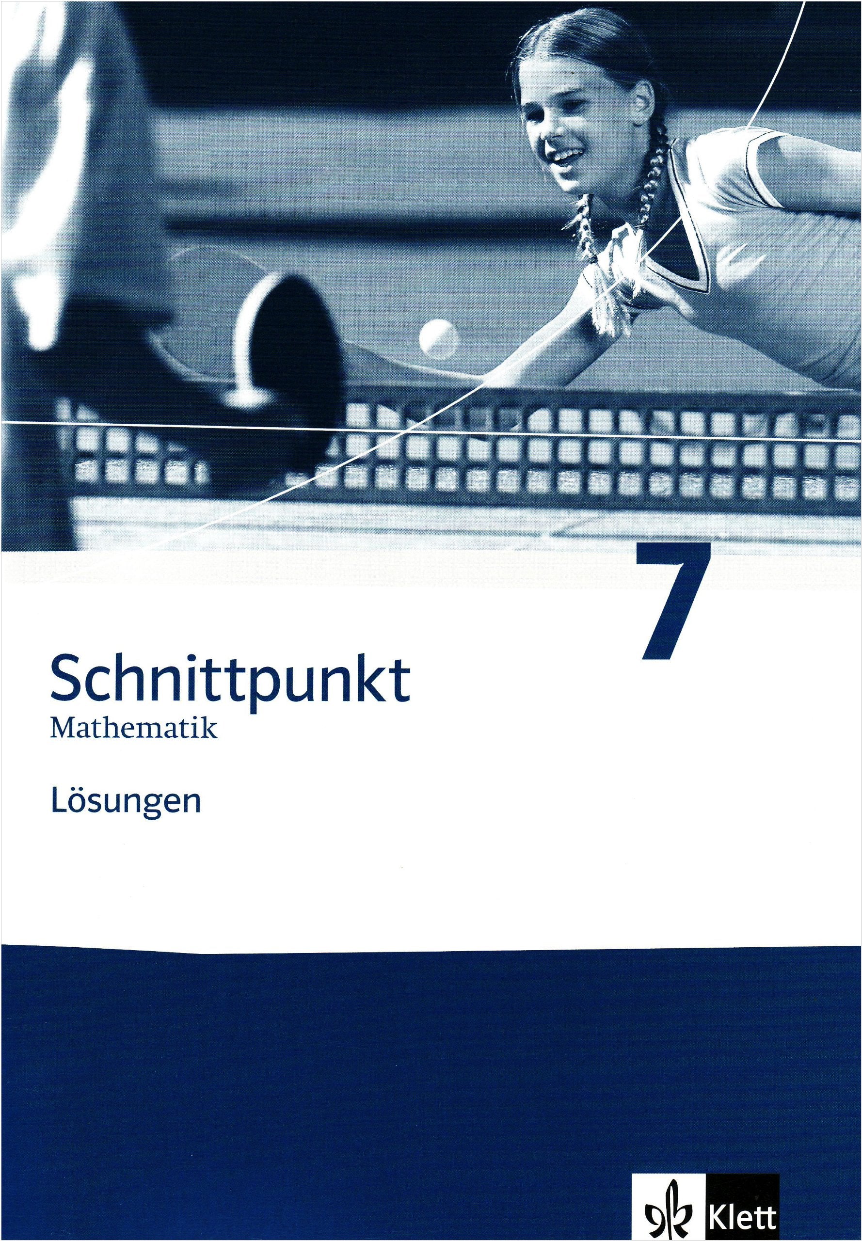 Schnittpunkt Mathematik - Neubearbeitung. Lösungen Band 7. Allgemeine Ausgabe Education & Training