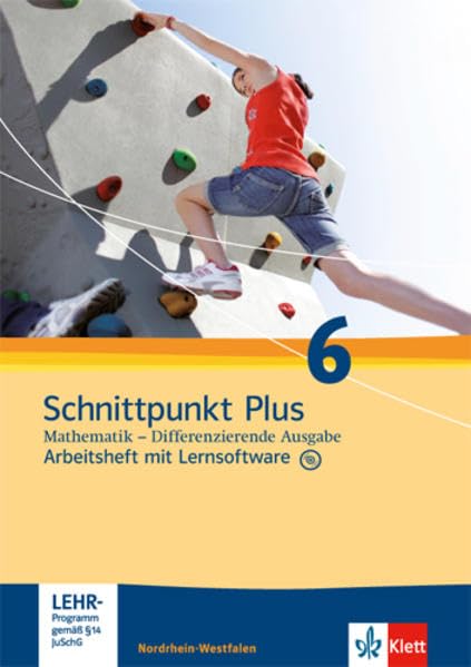 Schnittpunkt Plus Mathematik / Differenzierende Ausgabe Nordrhein-Westfalen ab 2012: Schnittpunkt Plus Mathematik / Arbeitsheft mit Lösungsheft und ... Ausgabe Nordrhein-Westfalen ab 2012 Study Guides