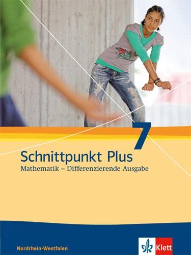 Schnittpunkt Plus Mathematik 7. Differenzierende Ausgabe Nordrhein-Westfalen: Schulbuch Klasse 7 (Schnittpunkt Mathematik. Differenzierende Ausgabe für Nordrhein-Westfalen ab 2012) Study Guides