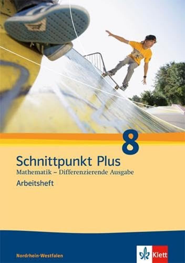 Schnittpunkt Mathematik - Differenzierende Ausgabe für Nordrhein-Westfalen. Arbeitsheft mit Lösungsheft 8. Schuljahr Study Guides