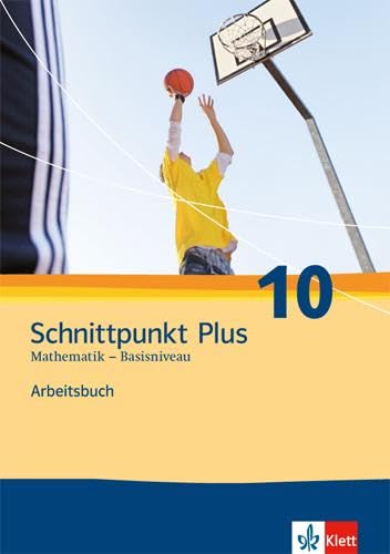 Schnittpunkt Plus Mathematik 10: Arbeitsbuch mit Lösungsheft, Kurs I Klasse 10 (Schnittpunkt Mathematik. Differenzierende Ausgabe für Nordrhein-Westfalen ab 2012) Study Guides