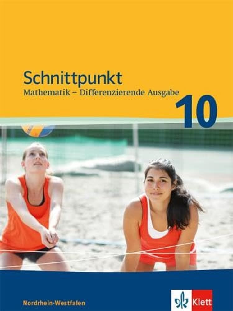 Schnittpunkt Mathematik 10. Differenzierende Ausgabe Nordrhein-Westfalen. Schülerbuch Klasse 10 Study Guides