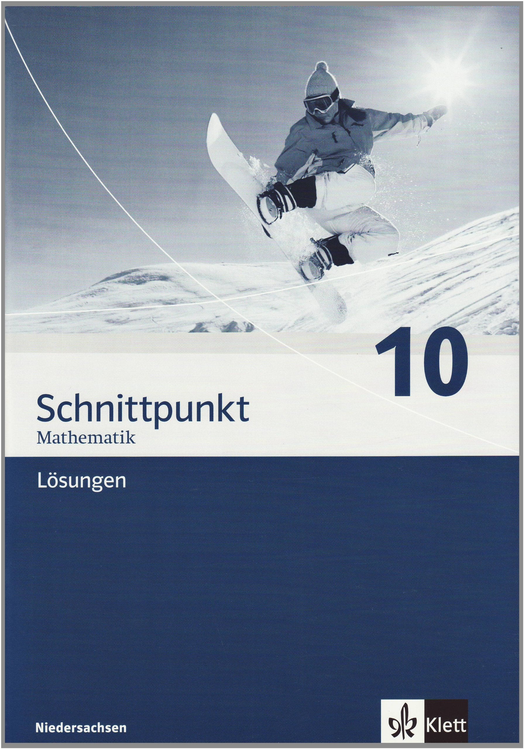 Schnittpunkt Mathematik - Ausgabe für Niedersachsen / Lösungen 10. Schuljahr book