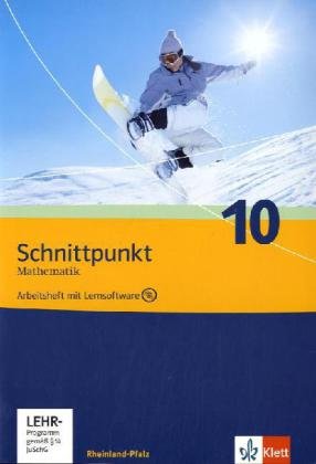 Schnittpunkt Mathematik - Ausgabe für Rheinland-Pfalz. Neubearbeitung. Arbeitsheft plus Lösungsheft und Lernsoftware 10. Schuljahr Study Guides