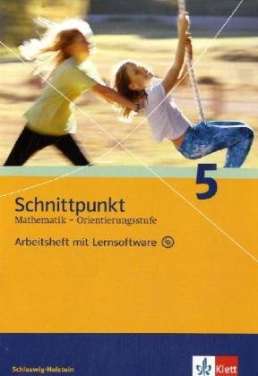 Schnittpunkt - Ausgabe für Schleswig-Holstein. Neubearbeitung. Arbeitsheft Orientierungsstufe mit Lernsoftware plus Lösungsheft 5. Schuljahr Study Guides