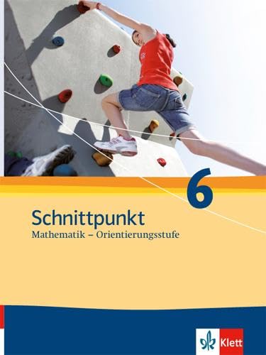 Schnittpunkt Mathematik - Ausgabe für Schleswig-Holstein. Neubearbeitung. Schülerbuch Orientierungsstufe 6. Schuljahr Study Guides