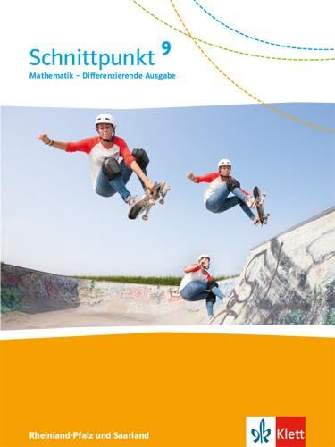 Schnittpunkt Mathematik 9. Schülerbuch Klasse 9. Differenzierende Ausgabe Rheinland-Pfalz und Saarland Study Guides