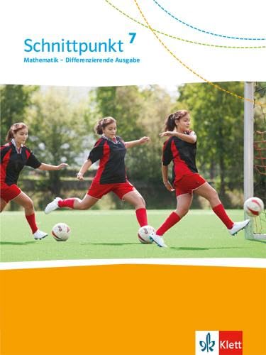Schnittpunkt Mathematik 7. Differenzierende Ausgabe. Schülerbuch Klasse 7 Study Guides