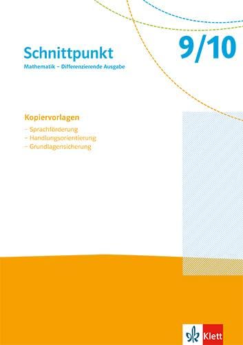 Schnittpunkt Mathematik 9/10. Differenzierende Ausgabe: Kopiervorlagen zu Sprachförderung, Handlungsorientierung und Grundlagensicherung Klassen 9/10 Learning & Reference