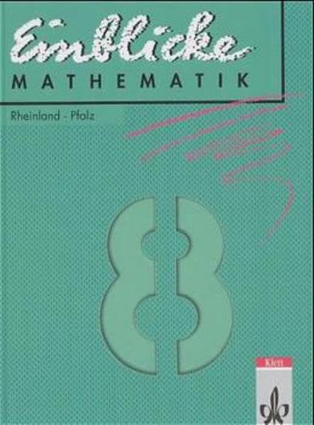 Einblicke Mathematik - Ausgabe für Rheinland-Pfalz. Bisherige Ausgabe: Einblicke Mathematik, Ausgabe Rheinland-Pfalz, EURO, 8. Schuljahr Study Guides