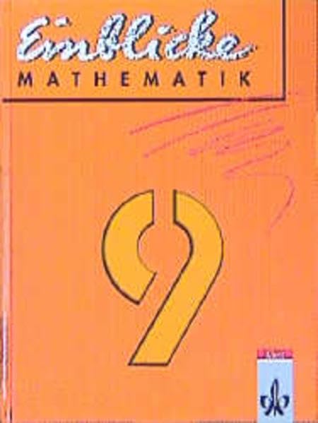 Einblicke Mathematik - Ausgabe für Baden-Württemberg, Schleswig-Holstein. Bisherige Ausgabe: Einblicke Mathematik, Ausgabe Baden-Württemberg, EURO, 9. Schuljahr Learning & Reference